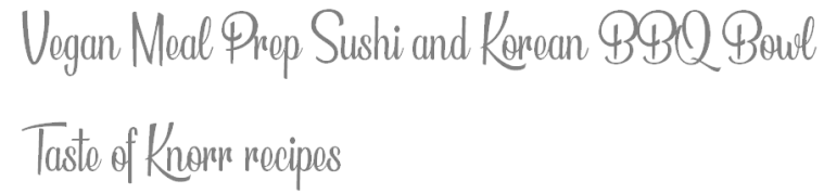 Meal Prep Sushi and Korean BBQ bowls