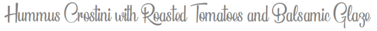 2-TheSavvyPantry-HummusCrostiniwithRoastedTomatoes