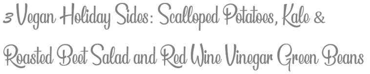 TheSavvyPantry-3VeganHolidaySides-Title