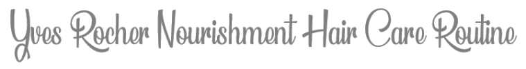 TheSavvyPantry-YvesRocherHairCareRoutine-Title