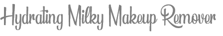 TheSavvyPantry-PixiHydratingMilkyCollectionReview-Title-1MakeupRemover