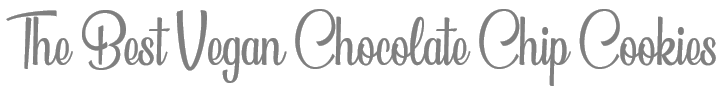 TheSavvyPantry-ChocolateChipCookiesVegan_Title