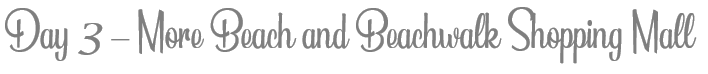 TheSavvyPantry_Bali3Days_Title_Day3-BeachwalkMall